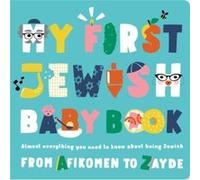 My First Jewish Baby Book by Beck Feiner Inconnu (Auteur)