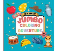 My First Jumbo Coloring Adventure: ABCs