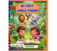 My First Jungle Friends: Learn to Draw by Sketching and Color Jungle Animals - A Fun Sketchbook for Little Artists for Ages 4-10