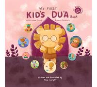 My First Kid's Dua Book for Daily Activities 24 Hours with some Cute Animal Friends: A Cute Islamic Picture Book to Learn Daily Du'a from the Quran and Sunnah