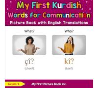 My First Kurdish Words for Communication Picture Book with English Translations