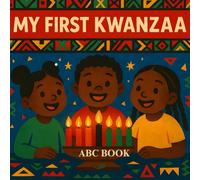 My First Kwanzaa ABC Book: Kwanzaa Kids Book
