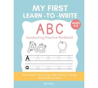 My First Learn to Write Tracing Workbook I handwriting practice for kids, line tracing, letter tracing, pen control, coloring and more: homeschool, pre writing, teachers aid