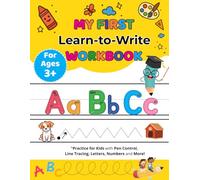 My first Learn to Write Workbook: Practice for kids with pencil control, trace letter and trace the geometric shapes