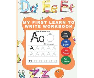 My First Learn to Write Workbook | Preschool writing Workbook for Kindergarten and Kids Ages 2-5: Trace Letters | ABC print handwriting book | Fruits ... themed workbook | 5 pages per alphabet