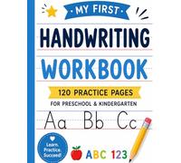 My First Learn Workbook: 120 Handwriting Practice Pages with Dotted Midline Paper for Preschool, Kindergarten and Early Learners