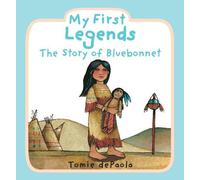 My First Legends: the Story of Bluebonnet