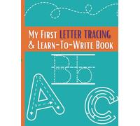 My First Letter Tracing & Learn-to-Write Fun Workbook: Trace and Color Your ABC, Letter Mazes and I spy Activity Book: A-Z (Uppercase and Lowercase) ... Preschoolers - Kids Ages 3-5 and Up