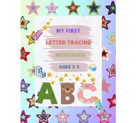 My First Letter Tracing Workbook Ages 2 - 5: Easy and Fun Alphabet Practice for Preschoolers: Tracing Letters with Colorable Objects to Boost Visual Memory