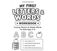 My first letters and words workbook: Alphabet Practice, Sight Words & Early Learning Activities for Kids Ages 3-6