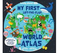 My First Lift-the-Flap World Atlas - anglais