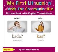 My First Lithuanian Words for Communication Picture Book with English Translations