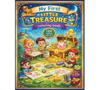 My First Little Treasure a Financial Awakening Guide for Toddlers: A Fun Coloring Book to Learn to Count, Save and Have Fun With Your First Coins With a Piggy Bank