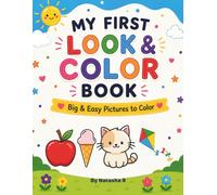 My First Look & Color Book: Big & Easy Pictures to Color