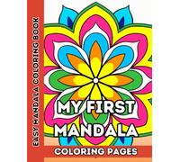 My First Mandalas: Easy Mandala Coloring Book for Kids: 50 Simple and Fun Mandala Designs for Kids