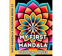 My First Mandalas Vol. 2: More Easy Mandala Coloring Fun for Kids: 50 New Simple Mandala Designs for Kids