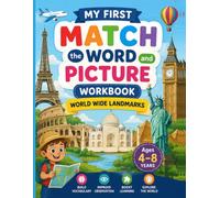 My First Match the Word and Picture Workbook: A Fun Picture Matching Activity Book for Kids Ages 4-8 | Learn Famous World Landmarks, Build Vocabulary, Improve Reading Skills, and Boost Visual Learning