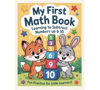 My First Math Book: Learning to Subtract Numbers Up to 10
