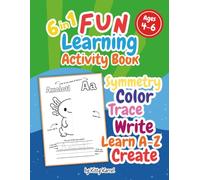 My First Mirror Drawing Book | 6 in 1 Fun Educational Activity Book for Ages 4-6: Symmetry Drawing, Coloring, Trace, Learn to Write, Learn A-Z & Create - Kids Educational & Fun Book of Learning