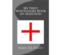 My First Montessori Book of Addition - Amazon Digital Services LLC KDP - Amazon Digital Services LLC KDP - Livre en Anglais Amazon Digital Services LLC KDPAmazon Digital Services LLC KDP (Auteur)