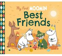 Tove Jansson – My First Moomin Best Friends