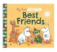 My First Moomin Best Friends by Tove Jansson Tove Jansson (Auteur)
