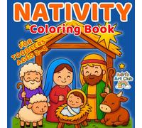 My First Nativity Coloring Book: Sweet Christmas Story for Toddlers Ages 2-4 | Baby Jesus, Mary, Joseph, Angels, Shepherds and Animals | Easy ... | One-Sided Pages | Perfect Christmas Gift