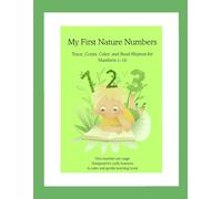 My First Nature Numbers: Trace, Count, Color, and Read Rhymes for Numbers 1-10