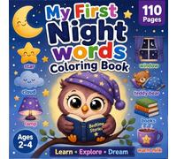 My First Night Words: Cute Coloring Book for Toddlers Ages 2-4 with Bedtime Routines, Mazes, Tracing & Sweet Dreams Activities