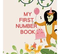 My First Number Book: Learn Numbers from One to Twenty for Kids Ages 2-5