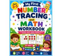 My First Number Tracing and Math Workbook: Learn Numbers 0-10 with Pencil Control, Tracing, Counting, Writing, Matching, Addition & Subtraction | Fun ... and Kindergarten Activities for Kids Ages 3-5