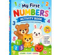 My First Numbers Activity Book: Fun Counting, Tracing, Matching & Number Activities for Preschool Kids Ages 3-5