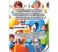 My First Numbers Coloring Book: Trace, Count & Color 0-20: Fun Learning Activities for Kids Ages 3-5