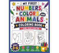 My First Numbers, Colors and Animals Coloring Book