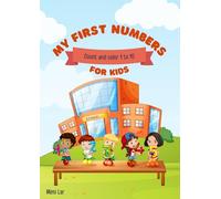 My first numbers for kids: Count and color 1 to 10