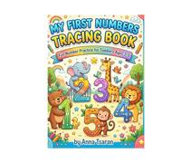MY FIRST NUMBERS TRACING BOOK: Fun Number Practice for ToddIers Ages 3-5
