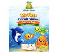 My First Ocean Animal Coloring Book: A Learn & Color Activity Book for Toddlers and Preschoolers
