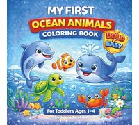 My First Ocean Animals Coloring Book: Bold & Easy Coloring for Toddlers Ages 1-4