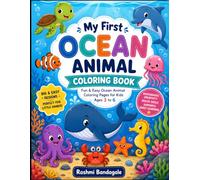My First Ocean Animals Coloring Book for Kids Ages 3-6: Big, Simple Ocean Creature Designs with Bold Outlines to Build Creativity, Fine Motor Skills, Hand-Eye Coordination, and Screen-Free Fun