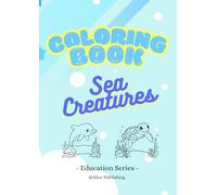 My First Ocean Animals Coloring Book for Toddlers 30 Simple & Cute Sea Life Pages for Early Learning Ages 2-5