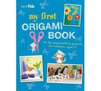 My First Origami Book: 35 fun papercrafting projects for children aged 7+ - [Version Originale] Inconnu (Auteur)