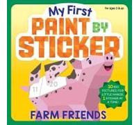 My First Paint By Sticker: Farm Friends