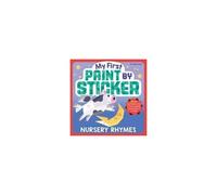 My First Paint By Sticker: Nursery Rhymes
