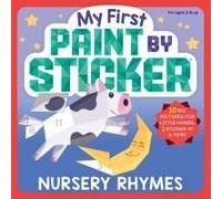 My First Paint By Sticker: Nursery Rhymes