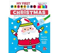My First Painting Book Christmas: Easy-to-use 6-color Palette on Each Page