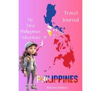 My First Philippines Adventure - Travel Journal: Travel Journal