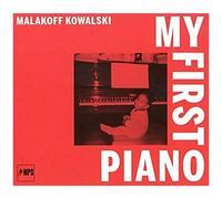 Malakoff Kowalski – My First Piano – CD