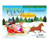 My First Piano Adventure Christmas Book B Steps On The Staff by By composer Nancy Faber & By composer Randall Faber Divers (Auteur)