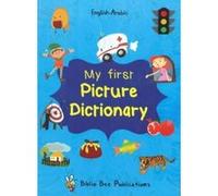 My First Picture Dictionary: English-Arabic with over 1000 words (2016) - [Version Originale] Inconnu (Auteur)