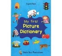 My First Picture Dictionary: English-Polish with over 1000 words (2016) - [Version Originale] Inconnu (Auteur)